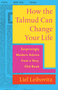 表紙画像: How the Talmud Can Change Your Life: Surprisingly Modern Advice from a Very Old Book 1st edition 9781324020820