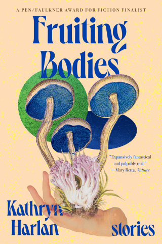 Imagen de portada: Fruiting Bodies: Stories 9781324089018