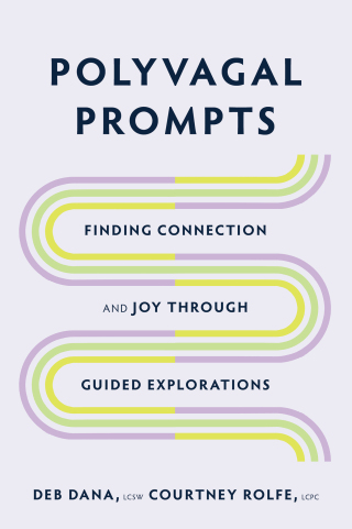 Imagen de portada: Polyvagal Prompts: Finding Connection and Joy through Guided Explorations 1st edition 9781324030195