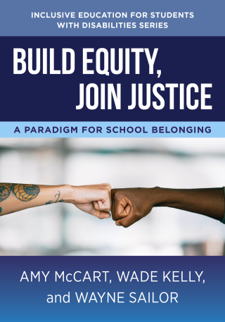 表紙画像: Build Equity, Join Justice: A Paradigm for School Belonging (The Norton Series on Inclusive Education for Students with Disabilities) 9781324030270
