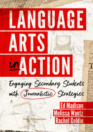 Imagen de portada: Language Arts in Action: Engaging Secondary Students with Journalistic Strategies 9781324030621
