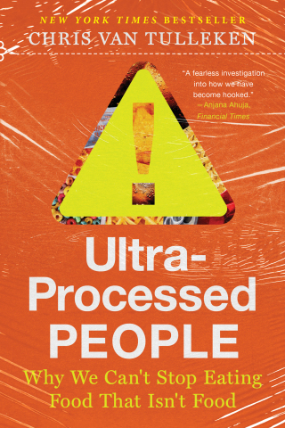 Cover image: Ultra-Processed People: The Science Behind Food That Isn't Food 1st edition 9781324036722