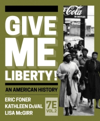 Cover image: Give Me Liberty! (Volume 2) 7th edition 9781324041061