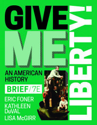 Cover image: Give Me Liberty! (Brief Edition)  (Combined Volume) 7th edition 9781324041627