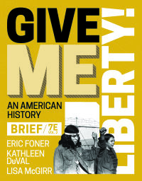 Imagen de portada: Give Me Liberty! (Brief Edition) (Volume 2) 7th edition 9781324041900