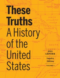 Cover image: These Truths: A History of the United States (Volume 2) 1st edition 9781324043836