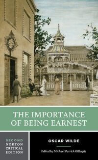 Cover image: The Importance of Being Earnest: A Norton Critical Edition 2nd edition 9780393421972