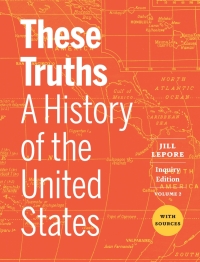 Imagen de portada: These Truths: A History of the United States with Sources (Volume 2) 1st edition 9781324046530