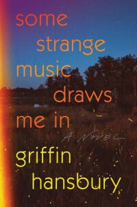 Cover image: Some Strange Music Draws Me In: A Novel 1st edition 9781324050797