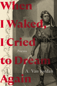 Cover image: When I Waked, I Cried To Dream Again: Poems 9781324050933
