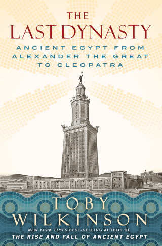 Cover image: The Last Dynasty: Ancient Egypt from Alexander the Great to Cleopatra 1st edition 9781324052036