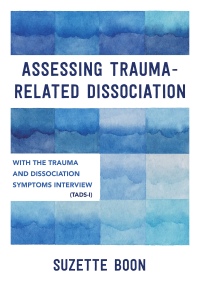 Cover image: Assessing Trauma-Related Dissociation: With the Trauma and Dissociation Symptoms Interview (TADS-I) 1st edition 9781324052579