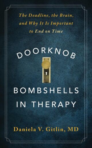 Cover image: Doorknob Bombshells in Therapy: The Deadline, the Brain, and Why It Is Important to End on Time 1st edition 9781324052593