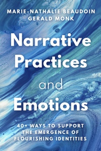 Cover image: Narrative Practices and Emotions: 40+ Ways to Support the Emergence of Flourishing Identities 1st edition 9781324052760