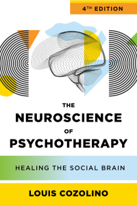 Omslagafbeelding: The Neuroscience of Psychotherapy: Healing the Social Brain (IPNB) 4th edition 9781324053170