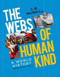 Cover image: The Webs of Humankind: A World History (Volume 2) 2nd edition 9781324061281