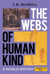 Imagen de portada: The Webs of Humankind: A World History (Seagull Edition)  (Volume 1) 2nd edition 9781324061519