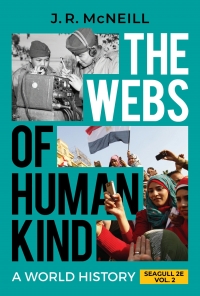 Cover image: The Webs of Humankind, Seagull (Volume 2) Courseware (Norton Illumine Ebook, InQuizitive, Maps and Primary Source Exercises, History Skills Tutorials, and Additional Content) 2nd edition 9781324061632