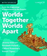 Cover image: Worlds Together, Worlds Apart (Concise Edition)  (Combined Volume) 4th edition 9781324064213