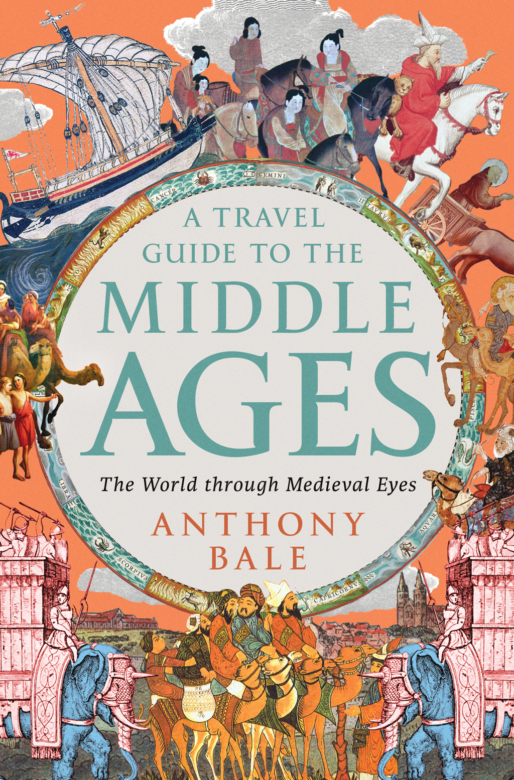 A Travel Guide to the Middle Ages: The World Through Medieval Eyes 1st Edition