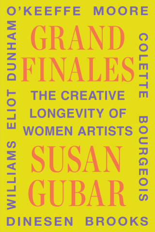 Cover image: Grand Finales: The Creative Longevity of Women Artists 1st edition 9781324065647