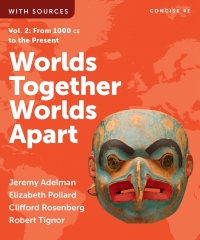 Cover image: Worlds Together, Worlds Apart, Concise (Volume 2) Courseware (Norton Illumine Ebook, InQuizitive, Map and Primary Source Exercises, History Skills Tutorials, and Additional Content) 4th edition 9781324069690