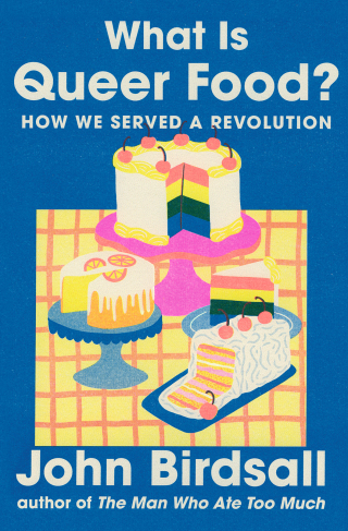 表紙画像: What Is Queer Food?: How We Served a Revolution 1st edition 9781324073796