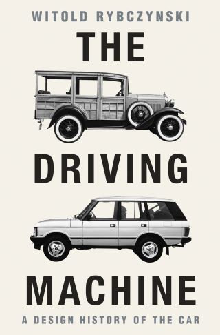 Cover image: The Driving Machine: A Design History of the Car 1st edition 9781324075288