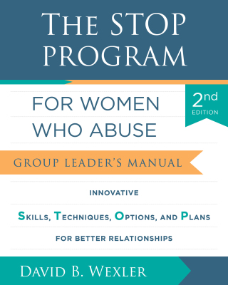 Cover image: The STOP Program for Women Who Abuse: Group Leader's Manual 2nd edition 9781324053859