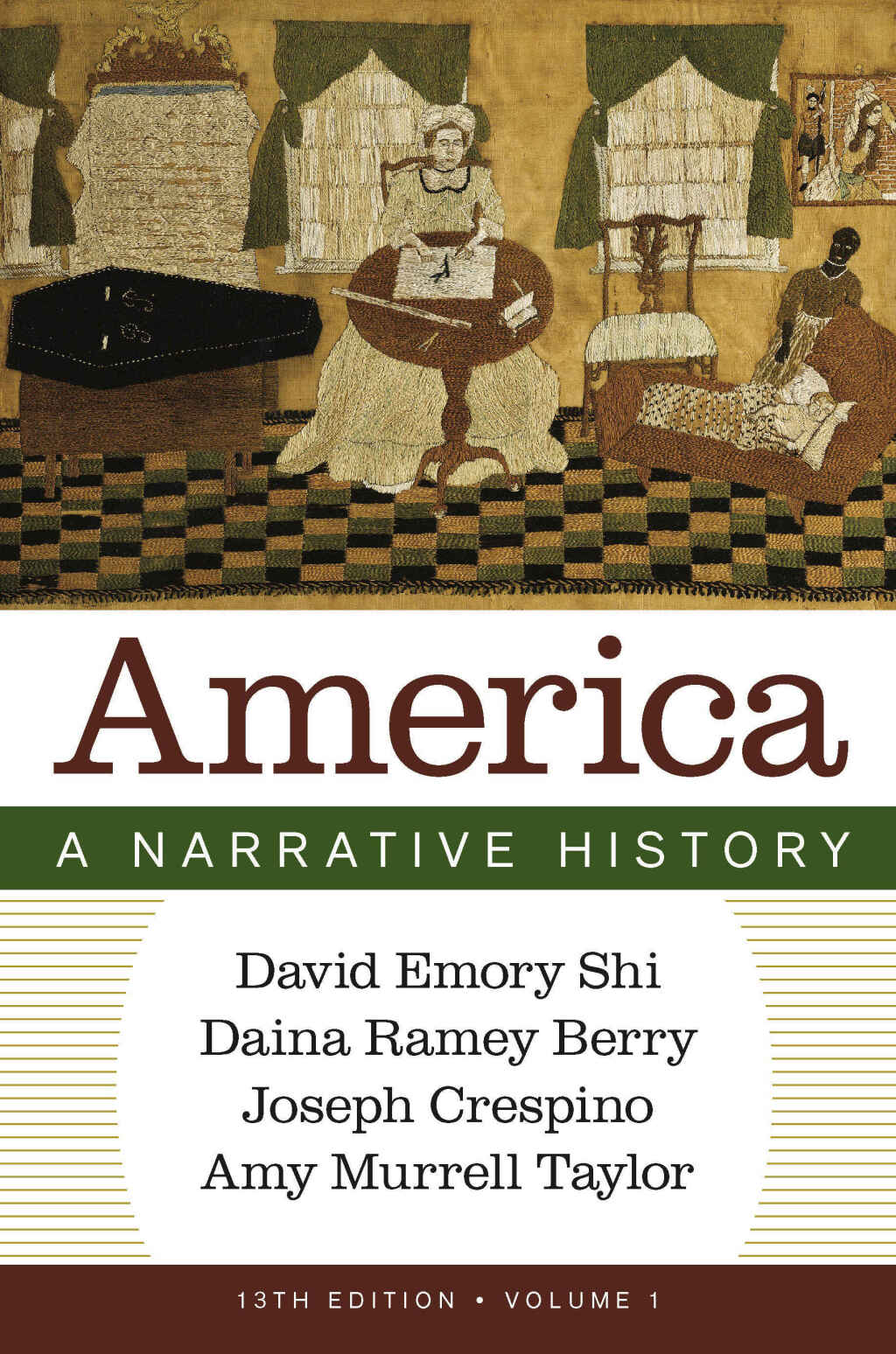 America: A Narrative History (Volume 1) 13th Edition