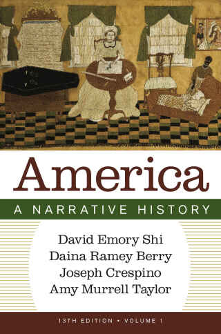 Cover image: America: A Narrative History (Volume 1) 13th edition 9781324084402