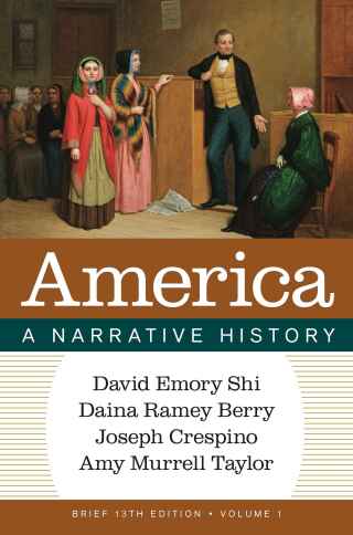 Cover image: America: A Narrative History (Brief Edition) (Volume 1) 13th edition 9781324084754