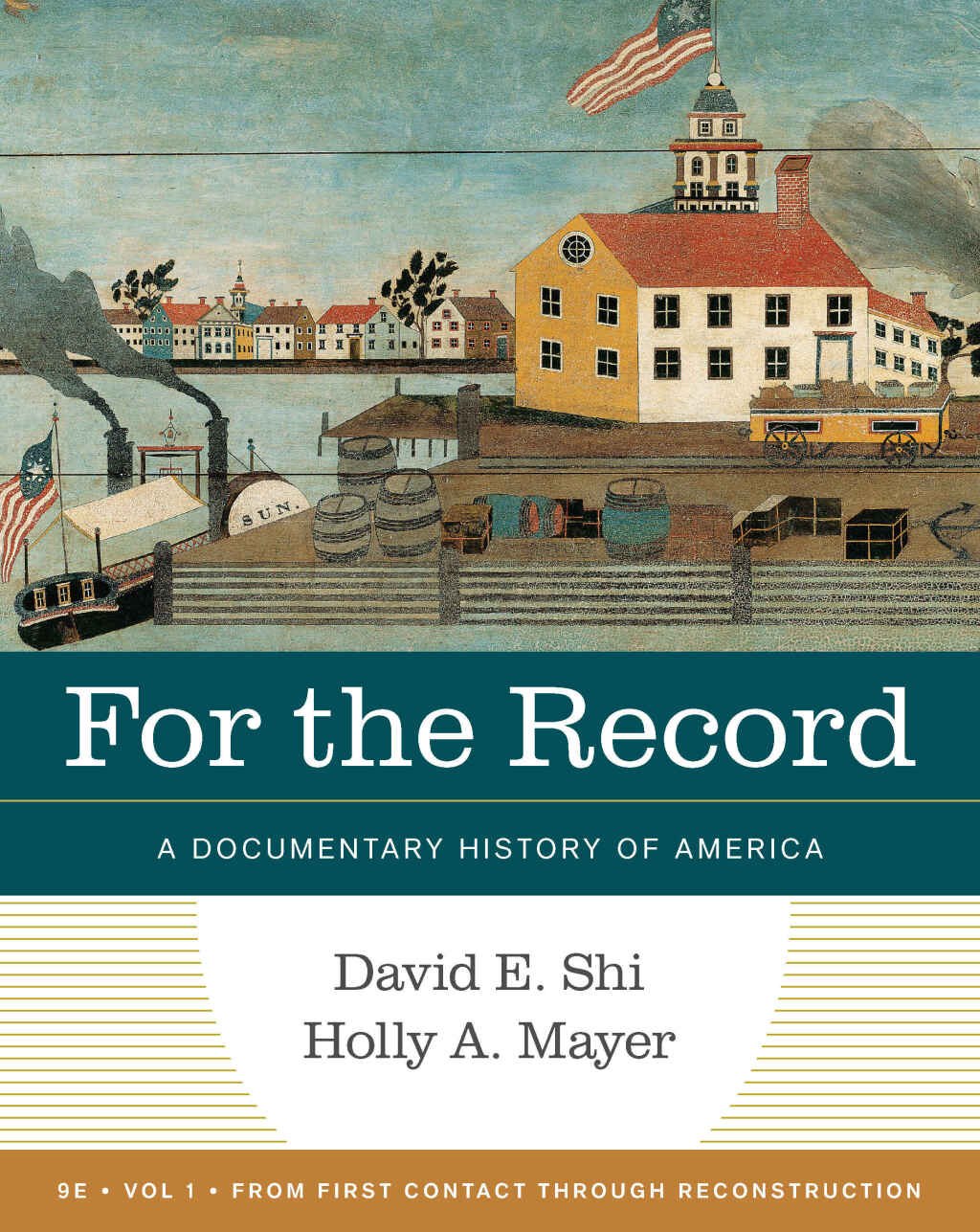 For the Record: A Documentary History of America (Volume 1) 9th Edition