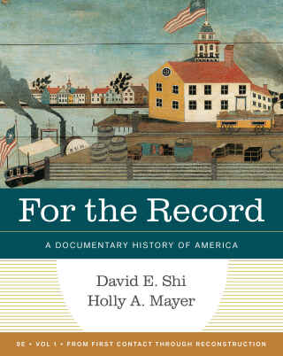 Cover image: For the Record: A Documentary History of America (Volume 1) 9th edition 9781324088837