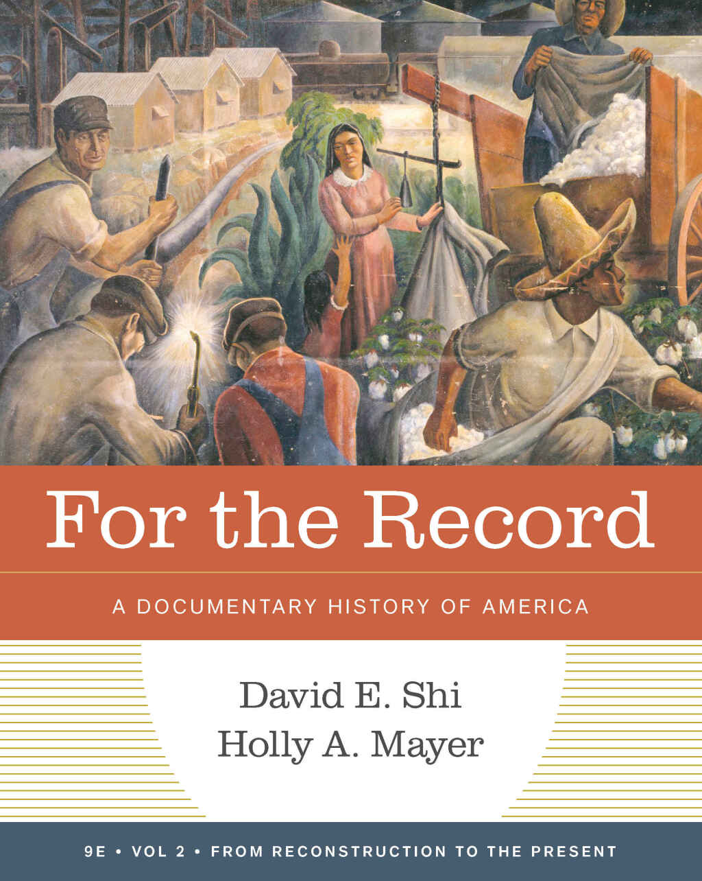 For the Record: A Documentary History of America (Volume 2) 9th Edition