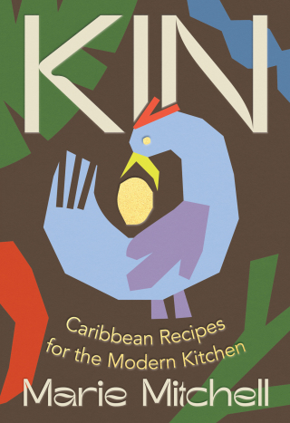 Cover image: Kin: Caribbean Recipes for the Modern Kitchen 1st edition 9781324089216