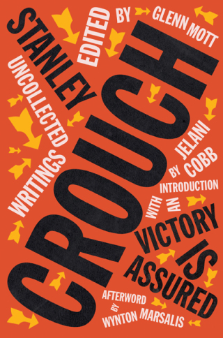 Cover image: Victory Is Assured: Uncollected Writings of Stanley Crouch 9781324090908