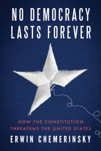 صورة الغلاف: No Democracy Lasts Forever: How the Constitution Threatens the United States 1st edition 9781324091585