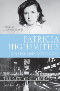 Cover image: Patricia Highsmith's Diaries and Notebooks: The New York Years, 1941-1950 9781324092940