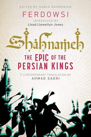Cover image: Shahnameh: The Epic of the Persian Kings (Readers Edition) 1st edition 9781324093800
