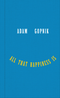 Titelbild: All That Happiness Is: Some Words on What Matters 1st edition 9781324094852