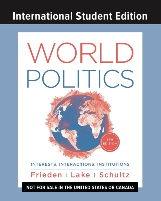 Cover image: World Politics: Interests, Interactions, Institutions 5e Courseware (International Student Edition) (Ebook, InQuizitive, Bargaining Model Activities, News Analysis Activities, & Study Resources) 5th edition 9780393872255