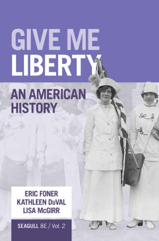 Give Me Liberty! 8th edition | 9781324104162, 9781324104186