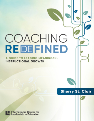 Cover image: Coaching Redefined: A Guide to Leading Meaningful Instructional Growth 1st edition 9781328025180