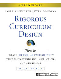 Cover image: Rigorous Curriculum Design: How to Create Curricular Units of Study That Align Standards, Instruction, and Assessment  1st edition 9781328027078