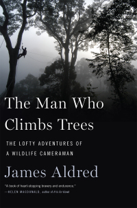 Cover image: The Man Who Climbs Trees 9781328473059