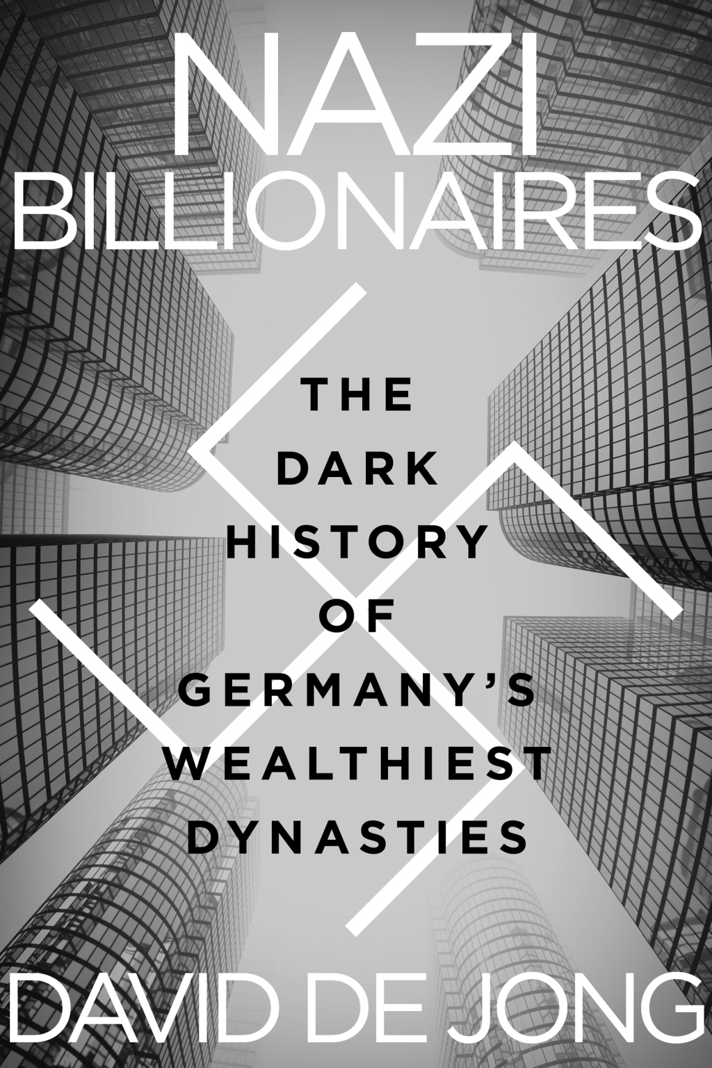 Nazi Billionaires The Dark History of Germany’s Wealthiest Dynasties