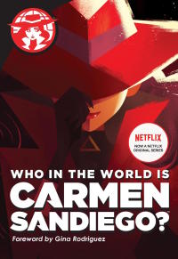 Imagen de portada: Who in the World Is Carmen Sandiego? 9781328495297
