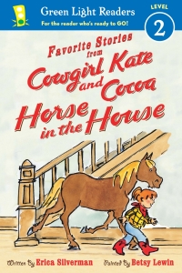 Cover image: Favorite Stories from Cowgirl Kate and Cocoa: Horse in the House (reader) 9781328895806