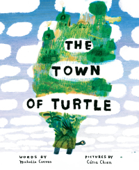 Cover image: The Town of Turtle 9780544749825